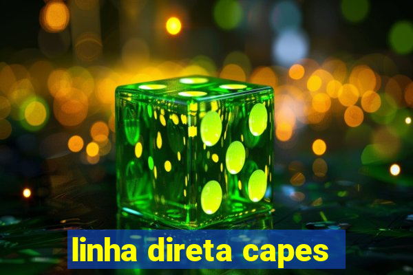 linha direta capes